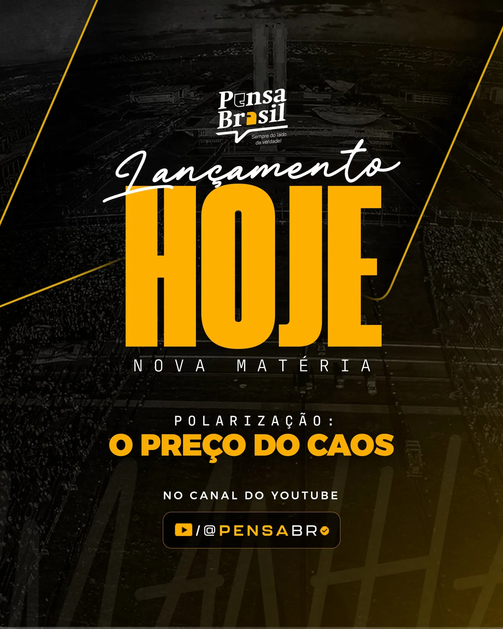 Polarização — lançamento hoje